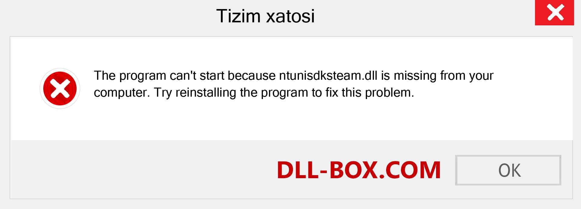 ntunisdksteam.dll fayli yo'qolganmi?. Windows 7, 8, 10 uchun yuklab olish - Windowsda ntunisdksteam dll etishmayotgan xatoni tuzating, rasmlar, rasmlar